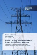 Masoud Farhoodnea (u. a.) | Power Quality Enhancement in Smart Distribution...