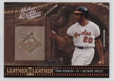 2004 Donruss Leather & Lumber in Silver 74/100 Frank Robinson #LEL-33 HOF g5i