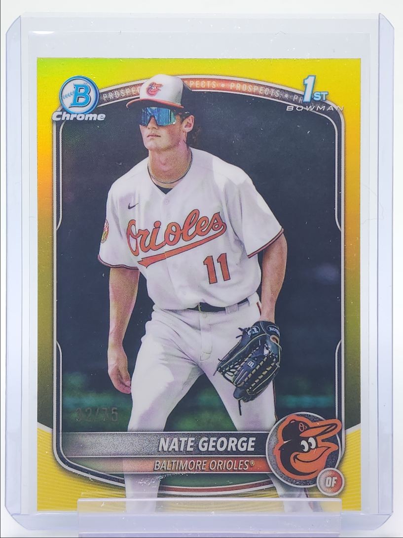 NATE GEORGE 2025 BOWMAN CHROME 1ST YELLOW REFRACTOR ORIOLES /75 Q4920