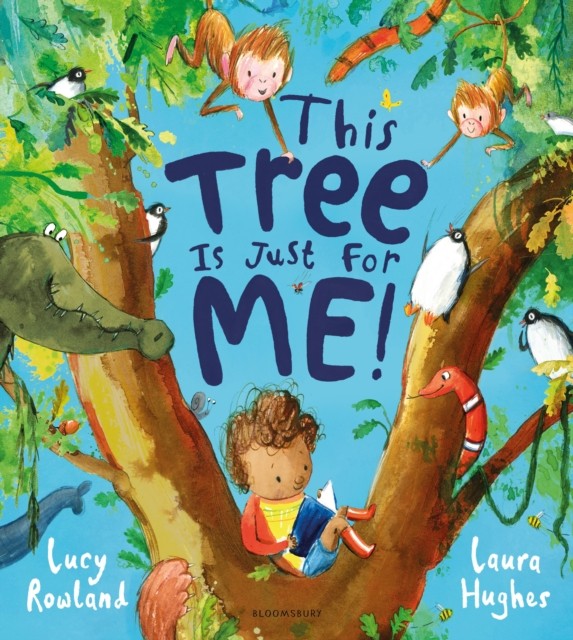 This Tree is Just for Me! by Lucy Rowland (Paperback Book)