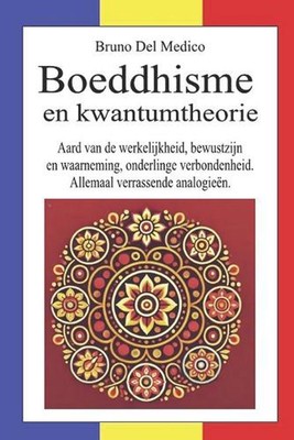 Boeddhisme en kwantumtheorie: Aard van de werkelijkheid, bewustzijn en waarnemin