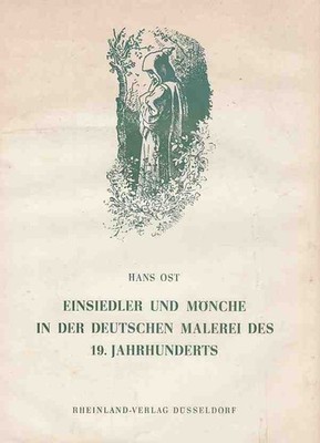 Einsiedler und Mönche in der deutschen Malerei des 19. Jahrhunderts. Bonner Beit