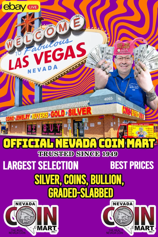 $ OFFICIAL NEVADA COIN MART $ SILVER, COINS, BULLION, GRADED-SLABBED $ #K