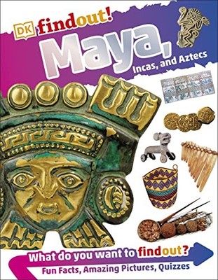 DKfindout! Maya, Incas, and Aztecs by DK 9780241318683 NEW Free UK Delivery