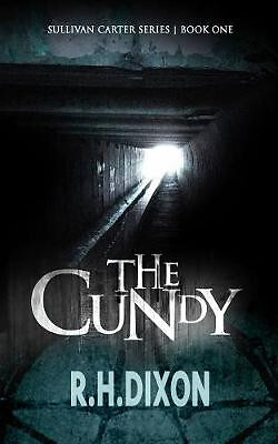 The Cundy By R. H. Dixon - New Copy - 9781999718060