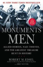 The Monuments Men: Allied Heroes, Nazi Thieves and the Greatest Trea - VERY GOOD
