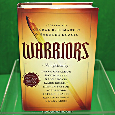 Warriors SIGNED by 10 George R R Martin Diana Gabaldon Peter S Beagle Robin Hobb