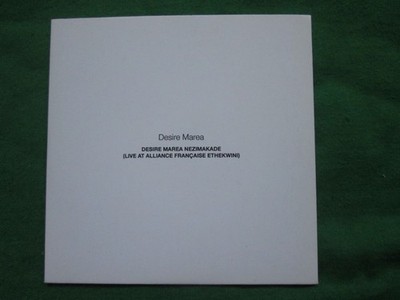 DESIRE MAREA - NEZIMAKADE - LIVE AT ALLIANCE FRANCAISE ETHEKWINI - 2021 - CD