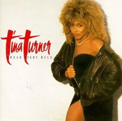 TURNER,TINA - Break Every Rule - Music CD