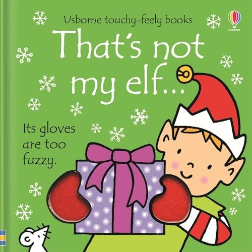 Thats Not My Elf (Usborne Touchy-Feely Board Books), F. Watt, R. Wells | Fiona W - Image 8
