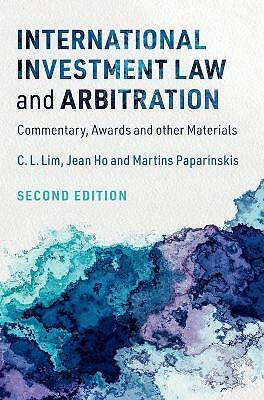 International Investment Law and Arbitration Lim Ho Paparinskis Hardback 2e