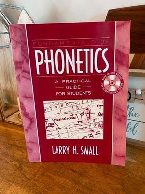 Fundamentals of Phonetics: A Practical Guide for Students (with FREE Audio CD)