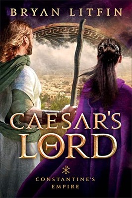 Caesars Lord (Constantines Empire) - Paperback By Litfin - GOOD