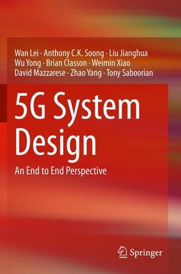 5G System Design: An End to End Perspective Lei: