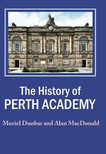 A History of Perth Academy by Muriel Dunbar PAPERBACK 9781913836504 - Image 3