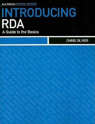 Introducing RDA: A Guide to the Basics (ALA Editions) - Paperback - GOOD
