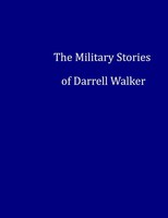 The Military Stories Of Darrell Walker Darrell Walker Taschenbuch Englisch 2023