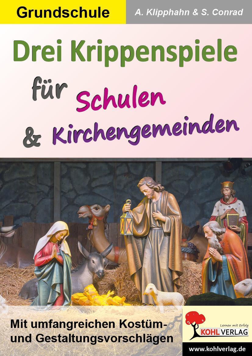 Drei Krippenspiele Für Schulen & Kirchengemeinden, Anneli Klipphahn