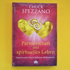 Partnerschaft und spirituelles Leben - Chuck Spezzano - vianova