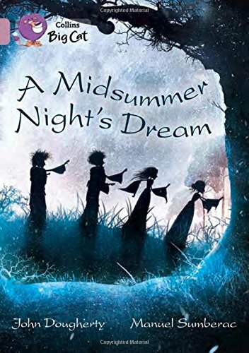 Collins Big Cat - A Midsummer Night's Dream: Band 18/Pearl By Collins Big Cat