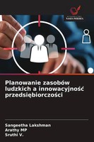 Sangeetha Lakshman (U. A.) | Planowanie ZasobóW Ludzkich A Innowacyjno¿¿...