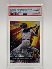 2025 Bowman Chrome M/B George Lombard Jr. #18 Meteoric Rise PSA 10