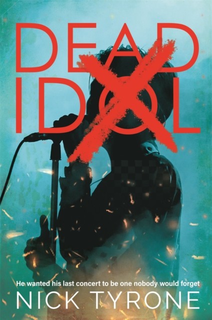 Dead Idol: a gripping conspiracy thriller with a twist by Nick Tyrone PAPERBACK