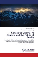 Conscious Quantal AI System and the Fabric of...