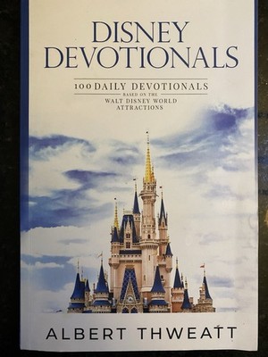 Disney Devotionals : 100 Daily Devotionals Based on Walt Disney