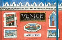 Venice | A Sketchbook Guide | Matthew Rice | Englisch | Buch | Gebunden | 2022