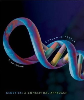 Genetics: A Conceptual Approach - Pierce, Benjamin A.