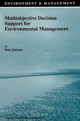 Multiobjective Decision Support for Environmental Management - 9789401052474