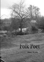 Folk Poet Max Wolfe Taschenbuch Kartoniert / Broschiert Englisch 2013 [.]