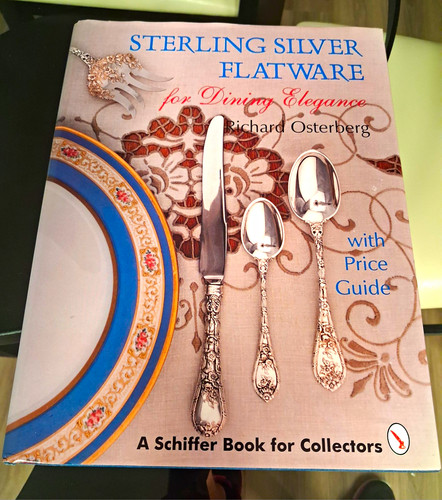 Schiffer Sterling Silver Flatware Price Guide by Richard Osterberg Post-1940