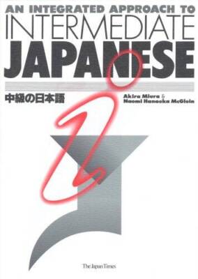 An Integrated Approach to Intermediate Japanese - Paperback - VERY GOOD