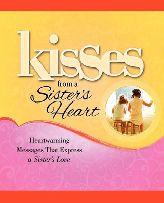Howard Books | Kisses from a Sister's Heart | Taschenbuch | Englisch (2011)