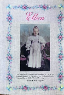Anne of Green Gables - The True Story Inspiration - PEI Orphan Ellen Macneill