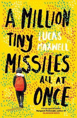 A Million Tiny Missiles All At Once, Lucas Maxwell