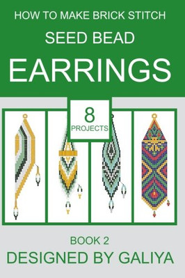 How to Make Brick Stitch Seed Bead Earrings. Book 2: 8  -  NEW Galiya 2016