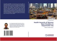B. Raveendra Naik | Health Hazards Of Women Slum Dwellers In Vijayawada City