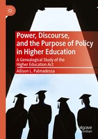 Power, Discourse, And The Purpose Of Policy In Higher Education Palmadessa Buch