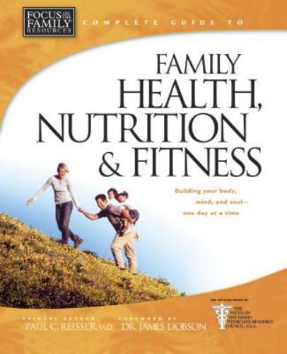 Family Health, Nutrition, and Fitness [Complete Guides] - Reisser, Paul C.