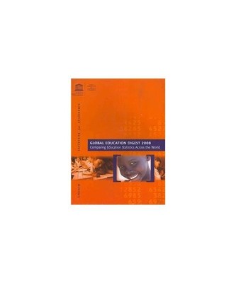 Global Education Digest: UNESCO Reference Works: 2008