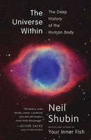 The Universe Within The Deep History Of The Human Body Neil Shubin Taschenbuch