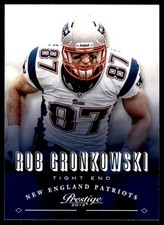 2013 PANINI PRESTIGE ROB GRONKOWSKI NEW ENGLAND PATRIOTS #117 NM