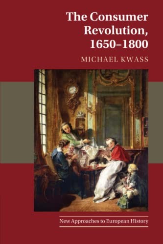 The Consumer Revolution 16501800 by Michael Kwass PAPERBACK - Image 5