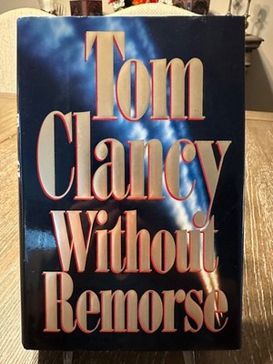 Without Remorse - Tom Clancy - 1st Printing - HCDJ - Vintage 1993