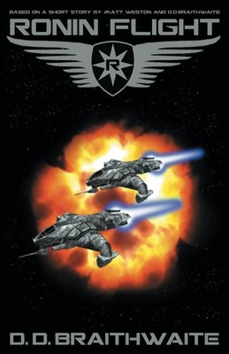 Ronin Flight,Braithwaite, D.  D. D.  D. Braithwaite,