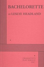 Bachelorette - Paperback By Headland, Leslye - GOOD