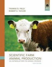 Scientific Farm Animal Production by Thomas G. Field and Robert E. Taylor ...